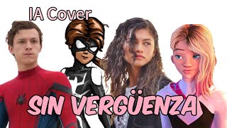 Sin Vergüenza Peter Parker Tom Anya Corazon Mary Jane Gwen Stacy Ia Cover  Emanero [upl. by Aihsekel]