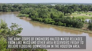 Corps stops lake releases from Waco Whitney Aquilla due to downstream flooding [upl. by Kanor147]