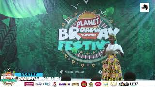 Poetry recital by Kwabenya SHS  Planet Broadway Theatre Festival 2024 [upl. by Aduhey]