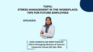 STRESS MANAGEMENT IN THE WORKPLACE TIPS FOR FUTURE EMPLOYEES [upl. by Nosirrag]