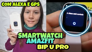 SMARTWATCH AMAZFIT BIP U PRO  COM GPS E ALEXA INTEGRADA [upl. by Anen22]