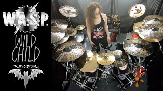 WASP  Wild Child  drum cover  Vampdarling [upl. by Ashling102]