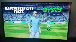 FC 25 PS3 Manchester City Faces [upl. by Garrott]