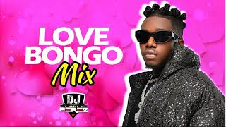 DJ PEREZ  LOVE BONGO MIX 2023 RayvannyMariooAlikiba Otile Brown Nadia MukamiAslayBahati [upl. by Tilden]