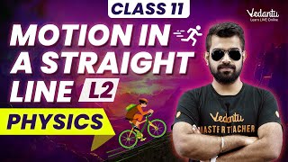 Motion in a Straight Line L2  Class 11 Physics  CBSE  Shimon Sir  Vedantu Master Tamil [upl. by Ansilma]