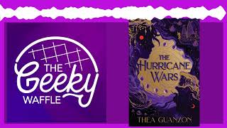 The Hurricane Wars Author Thea Guanzon Interview The Geeky Waffle Podcast [upl. by Wenn]