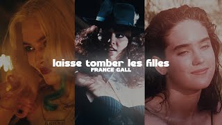 Laisse Tomber Les Filles  Multifemale Edit [upl. by Tillie]