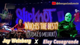 Eloy Casagrande vs Jay Weinberg  Eyeless Drum Cam comparison  Who is the best  Quem é o melhor [upl. by Laris929]