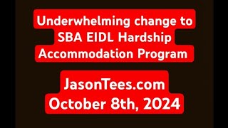 EIDL Hardship Accommodation Update October 8th 2024 [upl. by Arahsit]