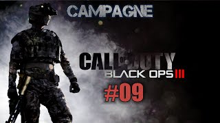 Call of Duty Black Ops 3  Campagne FR 09 [upl. by Stieglitz]