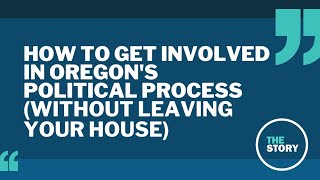 How to get involved with the Oregon legislative process from your own home [upl. by Lampert246]