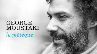 Georges Moustaki  Le Métèque Audio Officiel [upl. by Featherstone]