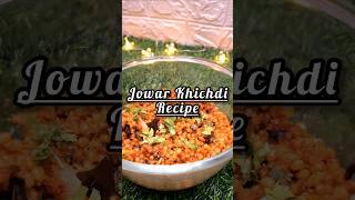 jowar khichdi recipe khichdi yummy shortsfeed shorts dietrecipe millet healthyrecipes [upl. by Lareine]