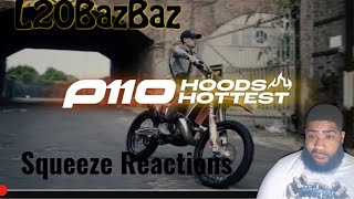 L20BazBaz  Hoods Hottest  P110  Squeeze Reactions [upl. by Aihtenak]