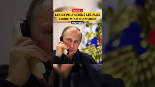 Part 2 LES 03 POLITICIENS LES PLUS CORROMPUS DU MONDE shorts politician politics corruption [upl. by Lawler]