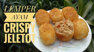 Resep LEMPER AYAM CRISPY JELETOT [upl. by Shipp665]