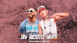 Un Besito Más Remix  Salastkbron Ft Anuel AA [upl. by Thedric]