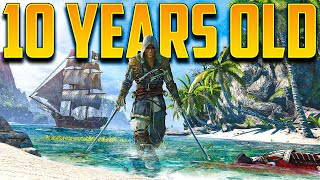 Assassins Creed Black Flag is 10 YEARS OLD [upl. by Perreault808]