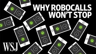 Why Robocalls Are Almost Impossible to Stop  WSJ [upl. by Antipas540]