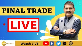 Final Trade 21st August 2023  बनाएं आखिरी डेढ़ घंटे में कमाई की स्ट्रैटेजी Anil Singhvi के साथ [upl. by Otreblaug452]