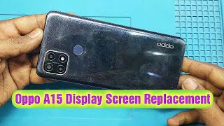 Oppo A15 Display Screen Replacement [upl. by Yhtac]