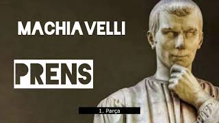 N Machiavelli  Prens 1Parça [upl. by Shurlock]