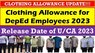 Release Date of UCA 2023 Clothing Allowance for DepEd Employees 2023 wildtvoreg [upl. by Diann]