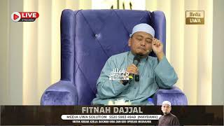 🔴LiveUWA • Fitnah Dajjal  Ustaz Wadi Annuar [upl. by Ayotel]