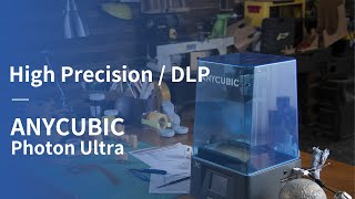 Anycubic Photon Ultra highprecision DLP 3D printer [upl. by Scevour]