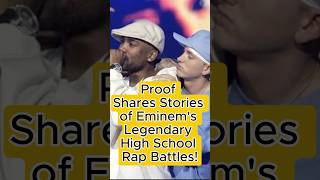 Proof Shares Stories of Eminem’s Legendary High School Rap Battles [upl. by Crissy]