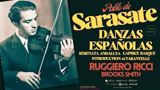 Pablo de Sarasate  Danzas Españolas Op 21  Spanish Dances Centurys record Ruggiero Ricci [upl. by Whitaker44]