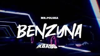 Mr Polska  Benzyna XBASS Remix [upl. by Rotciv]