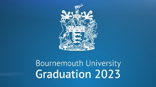 Bournemouth University Business School Graduation Ceremony 2023 7 Nov  1000 AM [upl. by Livia]