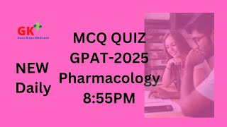 Pharmacology Quiz 16  GPAT 2025 Test Series GuruKirpaMedicose [upl. by Zug]