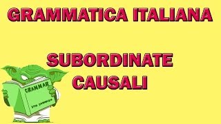 Le subordinate CAUSALI [upl. by Assetniuq]