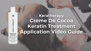 Keratherapy™ Creme De Cocoa Keratin Treatment Application Video Guide [upl. by Creedon430]