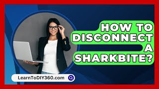 How To Disconnect A Sharkbite  LearnToDIY360com [upl. by Burt570]