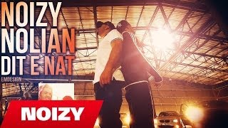 Noizy ft Nolian  Dit e Nat Prod by ABoom THE LEADER [upl. by Encrata]