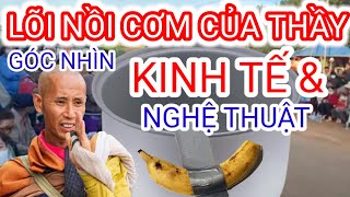 Lõi Nồi Cơm Của Thầy Với Góc Nhìn Kinh Tế amp Nghệ Thuật Đương Đại [upl. by Petunia]