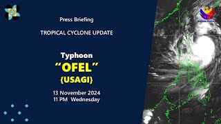 Press Briefing Typhoon OfelPH Usagi at 11 PM  November 13 2024  Wednesday [upl. by Neala998]