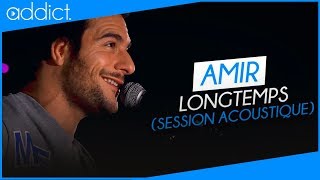 Amir  Longtemps Session acoustique [upl. by Marabel]