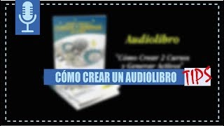 DESCUBRE cómo Crear un AUDIOLIBRO en Español 🕵y desde Cero [upl. by Zirkle]