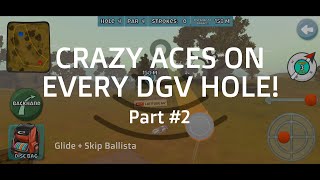 CRAZY ACES ON EVERY DGV HOLE  Part 2  epic shots [upl. by Maxantia]