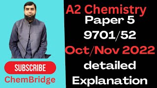 A2Chemistry Paper 5 OctNov 2022 970152 [upl. by Yentihw]