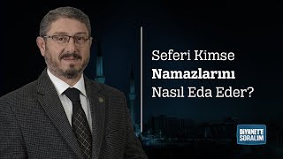 Seferi Kimse Namazlarını Nasıl Eda Eder [upl. by Harehs729]