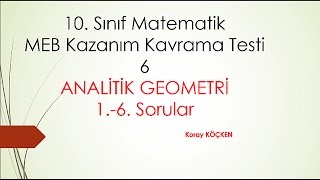 10 Sınıf Matematik MEB Kazanım Testi 6 ANALİTİK GEOMETRİ16Sorular [upl. by Ttocserp]