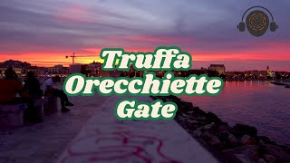 Truffa Orecchiette Gate [upl. by Broucek]