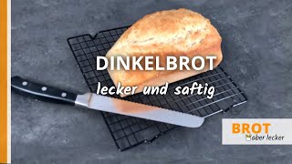 Dinkelbrot  lecker und saftig  wwwbrotaberleckerde [upl. by Ellis]