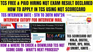 TCS PAID amp FREE NQT EXAM RESULTS OUT  TCS NQT SCOREACARD OUT  HOW TO APPLY IN TCS USING SCOREACARD [upl. by Akiemahs856]