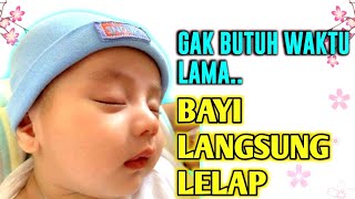 LANGSUNG NGANTUK  Bayi Langsung Tidur Sholawat Penidur Bayi Sholawat Untuk Tidurkan Bayi [upl. by Nylaret]